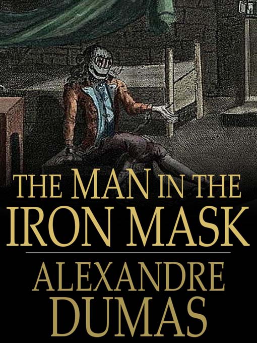 Title details for The Man in the Iron Mask by Alexandre Dumas - Available